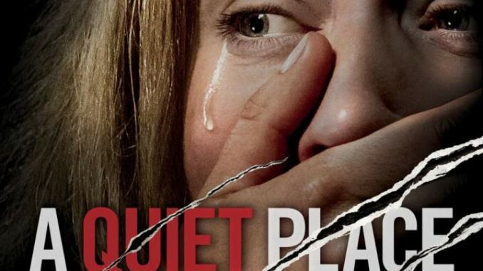 A Quiet Place