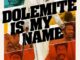 dolemiteismyname