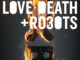 lovedeathandrobots