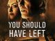 youshouldhaveleft scaled 1