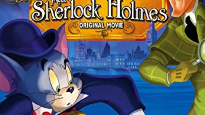 tomandjerrymeetsherlockholmes