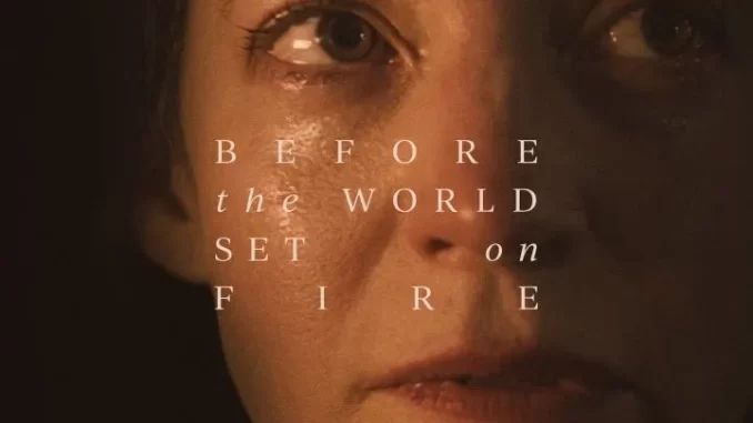 beforetheworldsetonfire