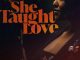 She Taught Love (2024)