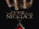The Curse of the Necklace (2024)