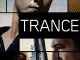 Trance (2013)