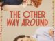 The Other Way Around (2024)