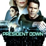 President Down (2025) fGhd4DurS1rhmNOb7b9EeobQTPe.jpg